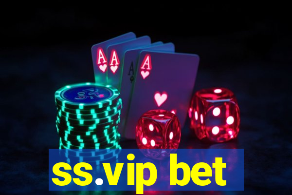 ss.vip bet